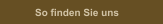 So finden Sie uns
